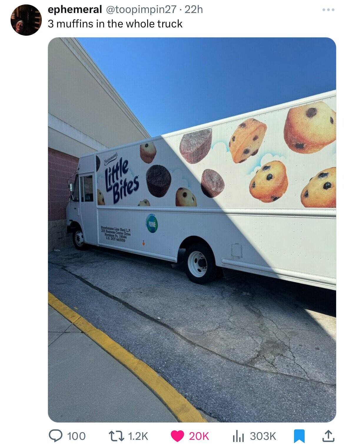 commercial vehicle - ephemeral 22h 3 muffins in the whole truck Entremse's little Bites Strehmann Line Haul L.P. 255 Business Center Drive Horsham Pa. 19044 Us. Dot 665999 Prope 100 t 20K 1