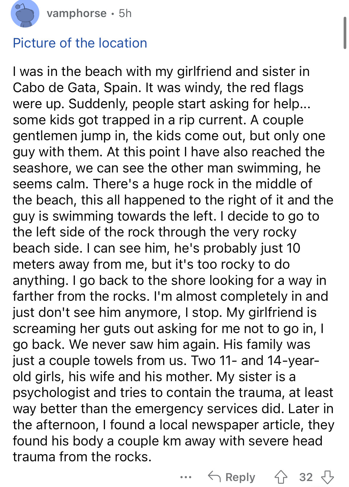 article on cancer - vamphorse . 5h Picture of the location I was in the beach with my girlfriend and sister in Cabo de Gata, Spain. It was windy, the red flags were up. Suddenly, people start asking for help... some kids got trapped in a rip current. A co