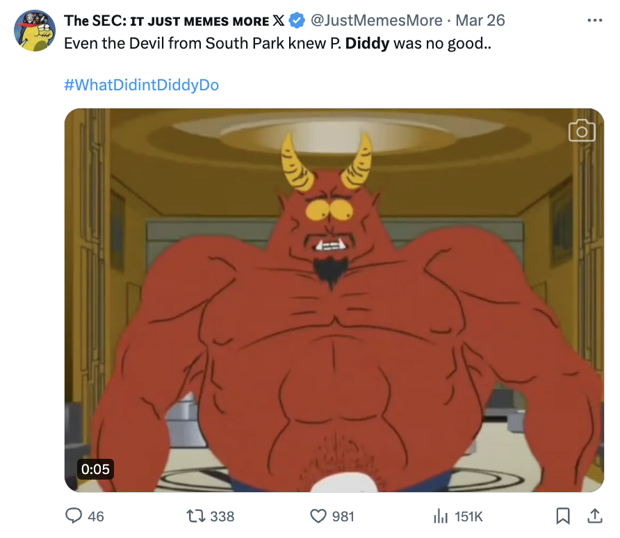 diddy did it meme south park - The Sec It Just Memes More X Mar 26 Even the Devil from South Park knew P. Diddy was no good.. 46 1 338 981 il