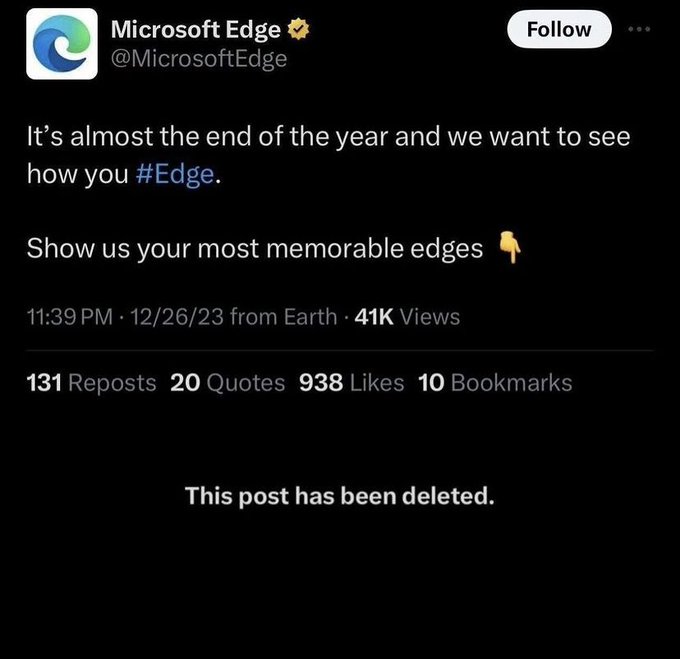 microsoft edge twitter post - Microsoft Edge It's almost the end of the year and we want to see how you . Show us your most memorable edges 122623 from Earth 41K Views 131 Reposts 20 Quotes 938 10 Bookmarks This post has been deleted.