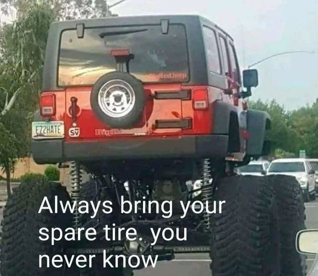 jeep wrangler - Ezzhate S gledJesp Always bring your spare tire. you never know