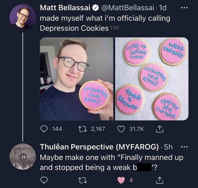 screenshot - Matt Bellassai 1d made myself what i'm officially calling Depression Cookies M up woke before noon went outside answered one email opened took the curtains a answered Shower one email 144 2,167 Thulan Perspective Myfarog. 5h Maybe make one wi