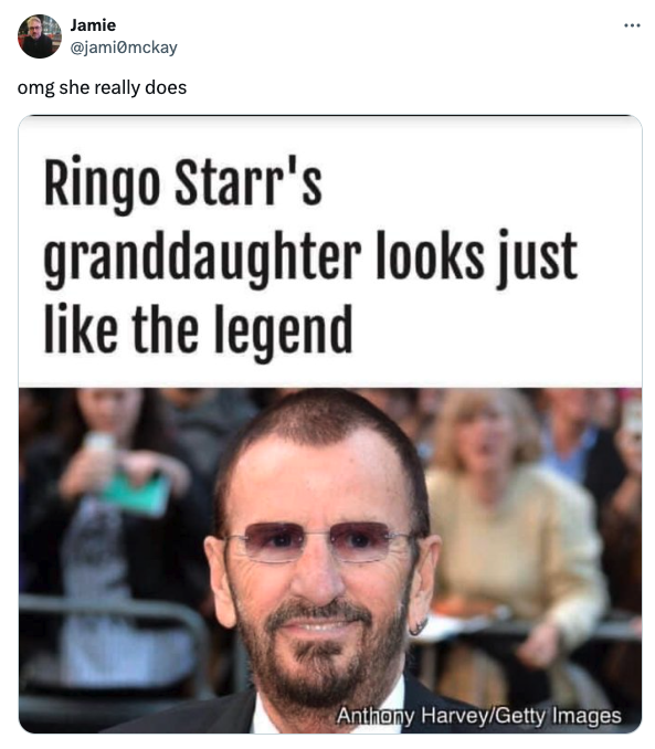 photo caption - Jamie omg she really does Ringo Starr's granddaughter looks just the legend Anthony HarveyGetty Images