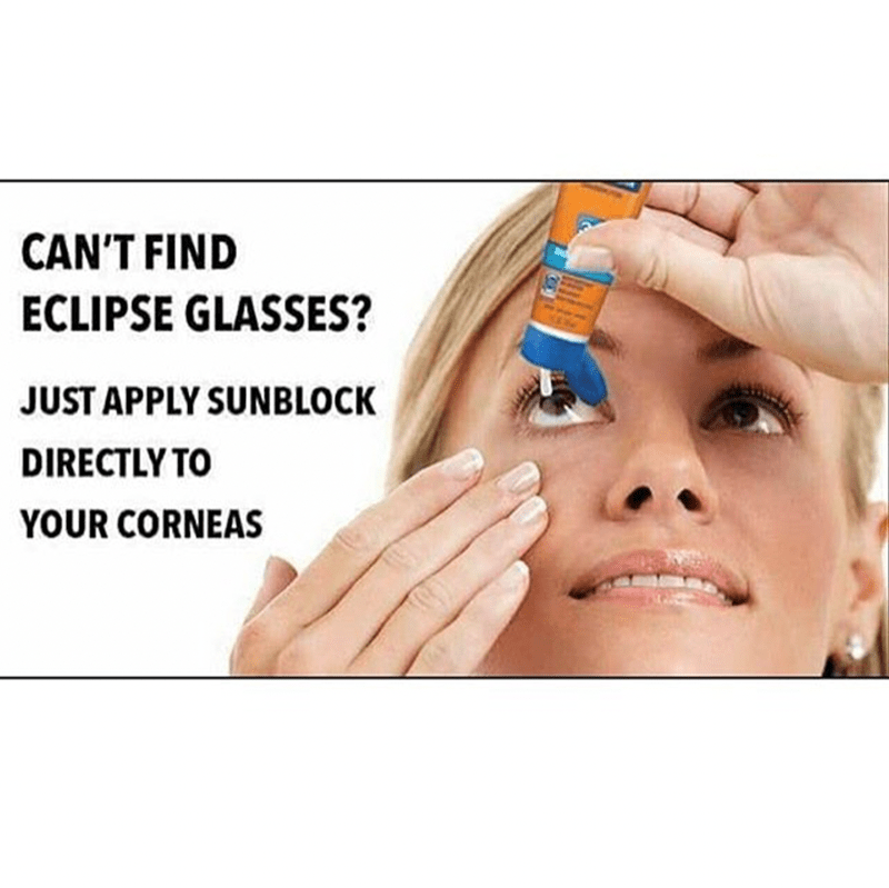 Eye drop - Can'T Find Eclipse Glasses? Just Apply Sunblock Directly To Your Corneas