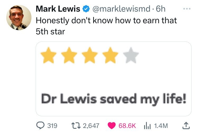 graphics - Mark Lewis . 6h Honestly don't know how to earn that 5th star Dr Lewis saved my life! 319 2,647 1.4M