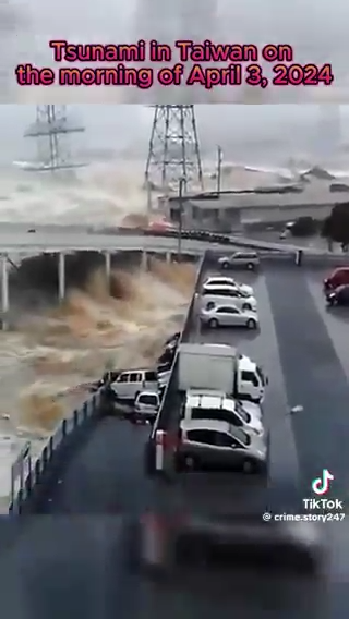 freeway - Tsunami in Taiwan on the morning of TikTok .story247