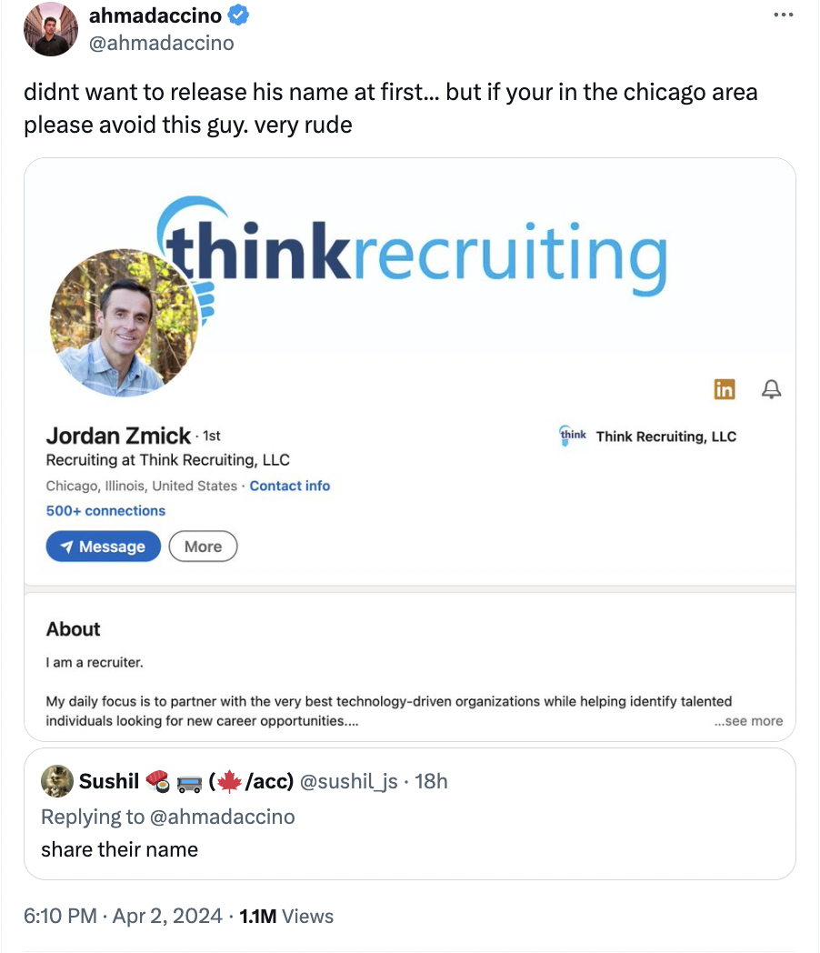 web page - ahmadaccino didnt want to release his name at first... but if your in the chicago area please avoid this guy. very rude thinkrecruiting Jordan Zmick 1st Recruiting at Think Recruiting, Llc Chicago, Illinois, United States Contact info 500 conne