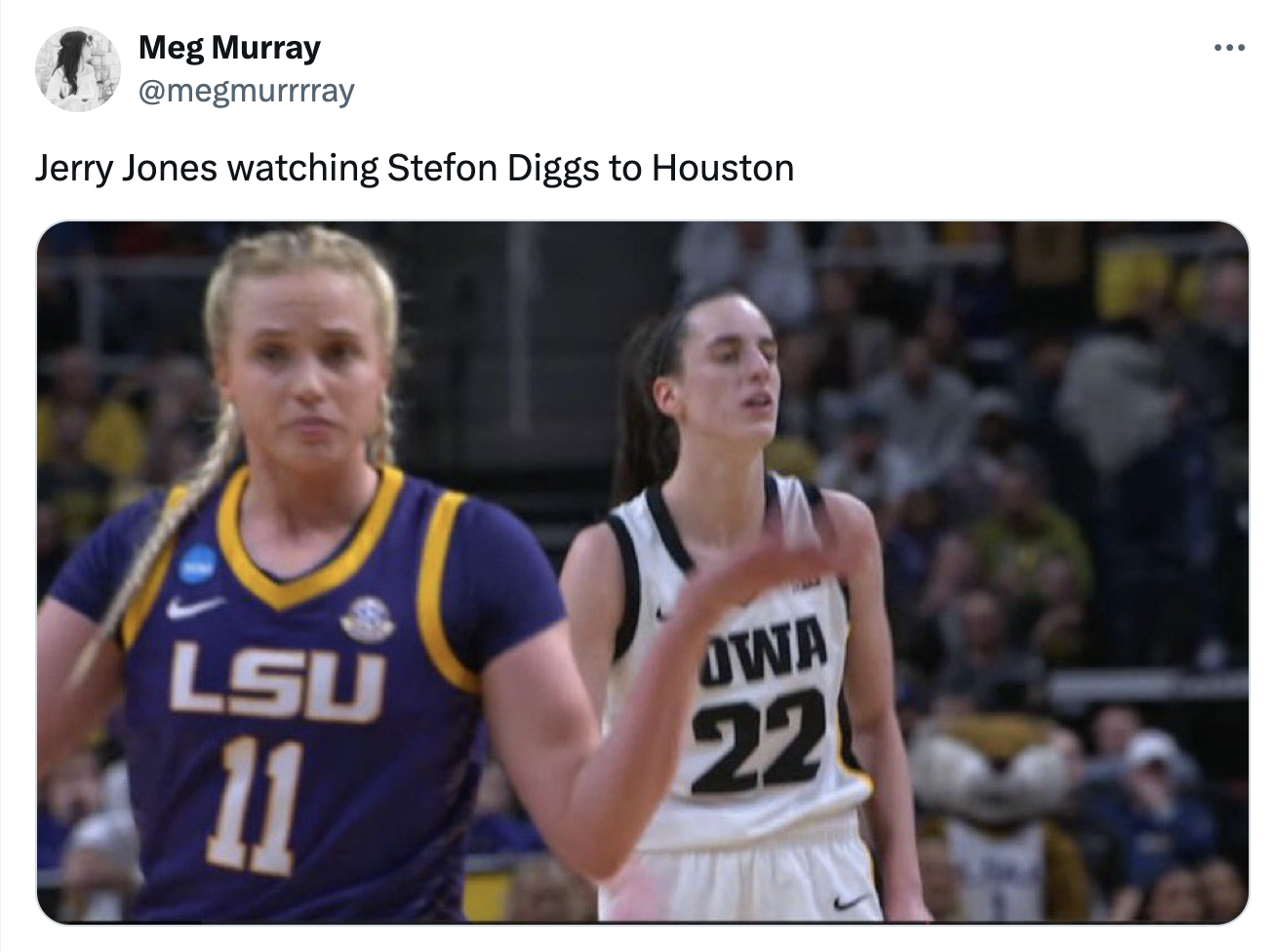 basketball player - Meg Murray Jerry Jones watching Stefon Diggs to Houston Lsu Jwa A11 22