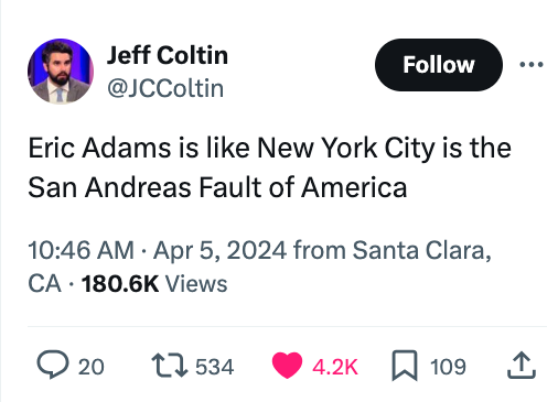 screenshot - Jeff Coltin Eric Adams is New York City is the San Andreas Fault of America from Santa Clara, Ca. Views 20 17534 109