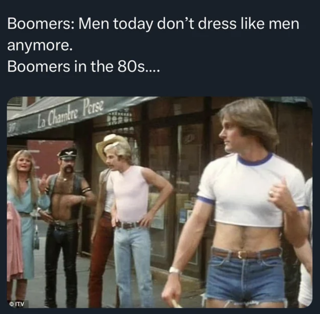 gay 80s - Boomers Men today don't dress men anymore. Boomers in the 80s.... La Chambre Perse Qitv