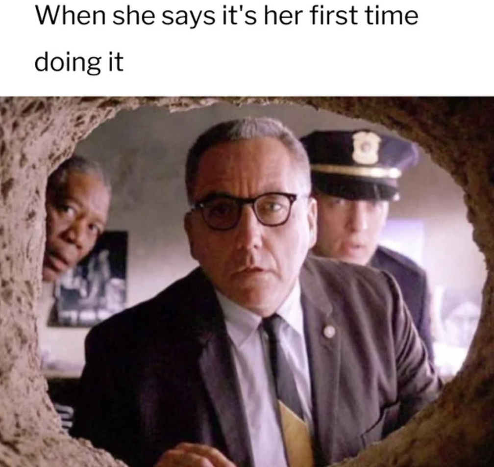 shawshank redemption tunnel scene - When she says it's her first time doing it
