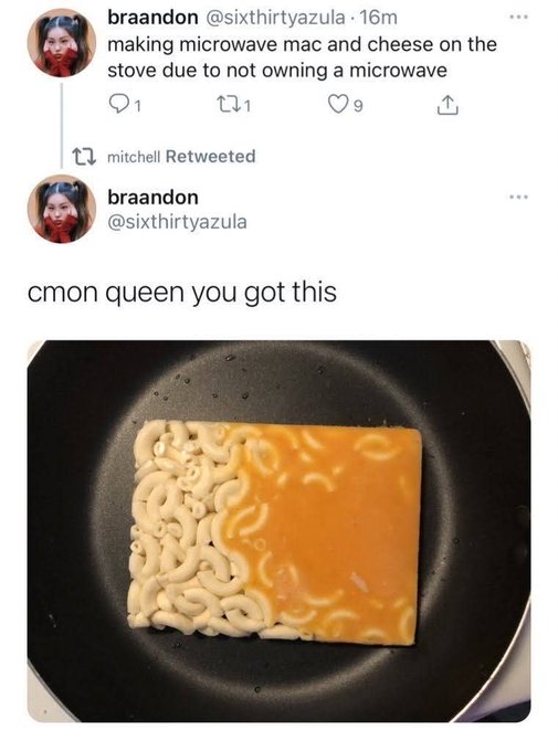 alphabet pasta - braandon 16m making microwave mac and cheese on the stove due to not owning a microwave 1 271 mitchell Retweeted braandon cmon queen you got this
