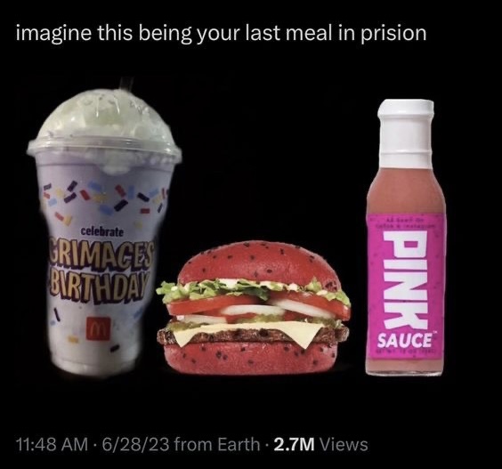 junk food - imagine this being your last meal in prision celebrate Grimages Birthday A Pink Sauce 62823 from Earth 2.7M Views