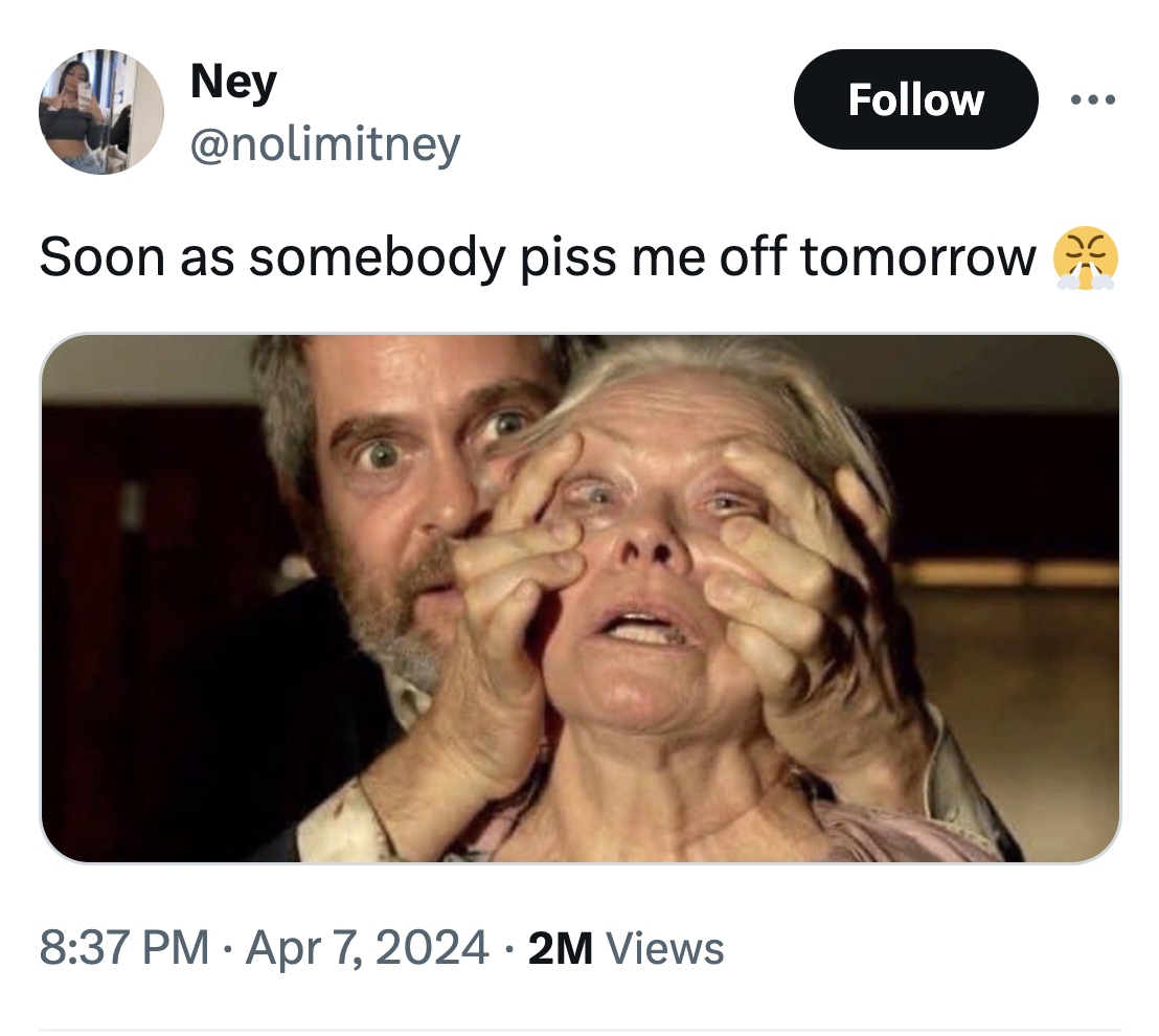 photo caption - Ney Soon as somebody piss me off tomorrow 2M Views