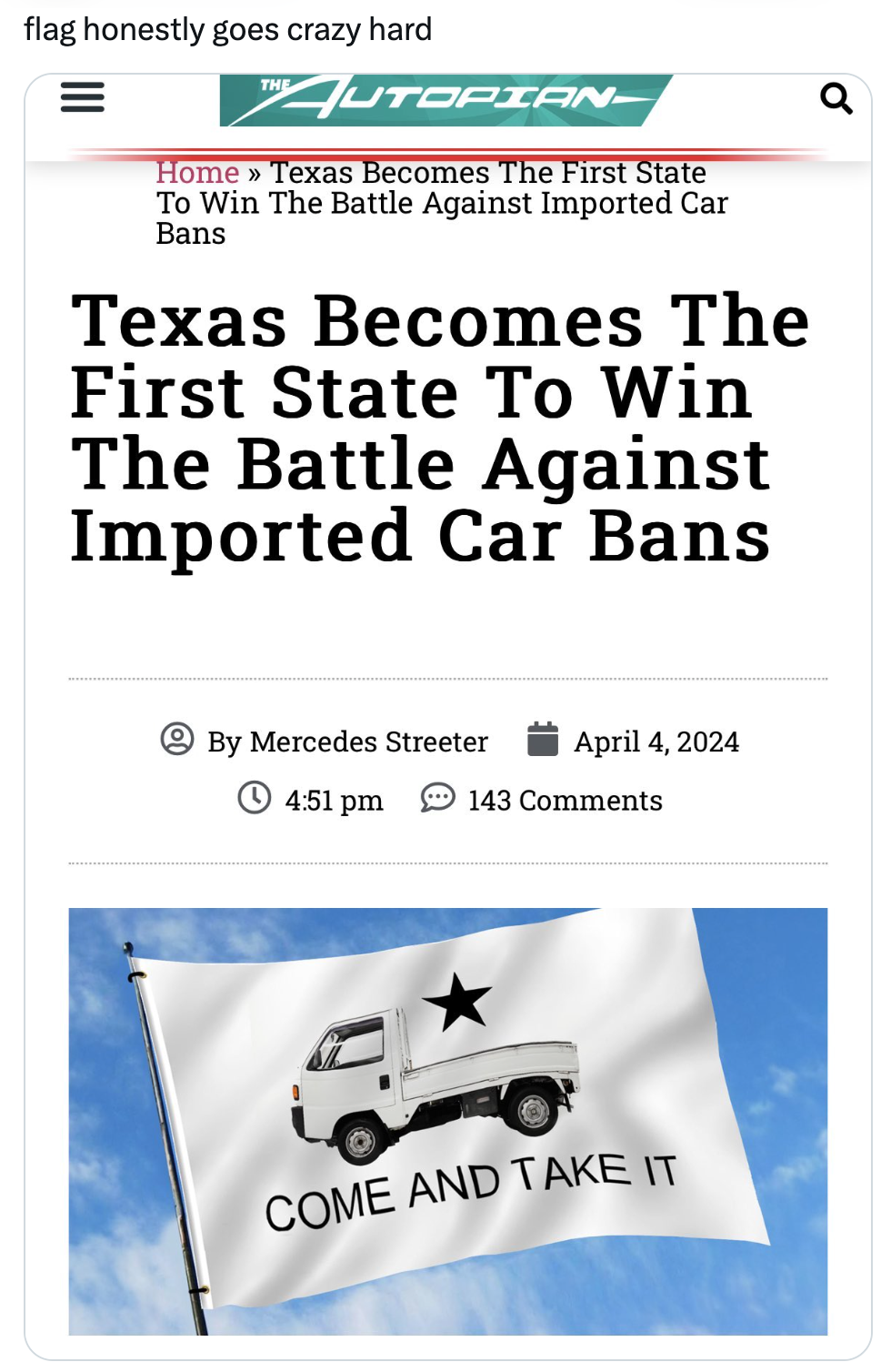 document - flag honestly goes crazy hard Autopian Home Texas Becomes The First State To Win The Battle Against Imported Car Bans Texas Becomes The First State To Win The Battle Against Imported Car Bans By Mercedes Streeter 143 Come And Take It