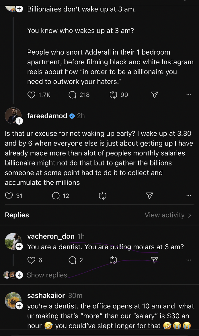 screenshot - Billionaires don't wake up at 3 am. You know who wakes up at 3 am? People who snort Adderall in their 1 bedroom apartment, before filming black and white Instagram reels about how "in order to be a billionaire you need to outwork your haters.