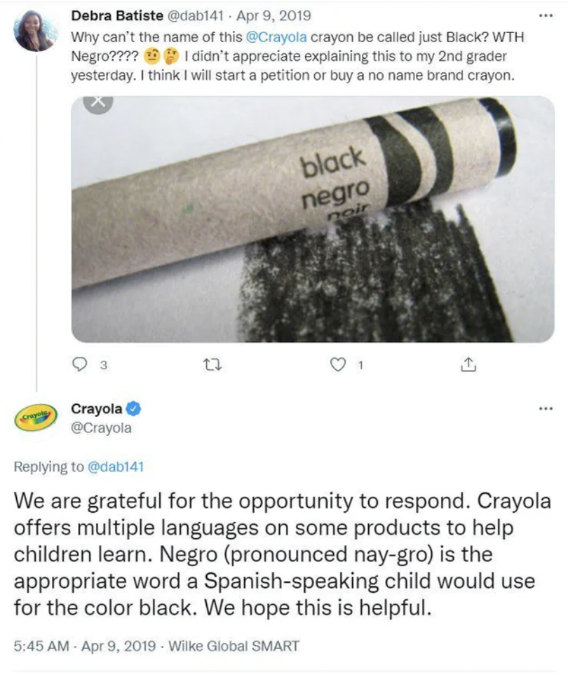 screenshot - Debra Batiste Why can't the name of this crayon be called just Black? Wth Negro???? I didn't appreciate explaining this to my 2nd grader yesterday. I think I will start a petition or buy a no name brand crayon. black negro noir Crayola We are