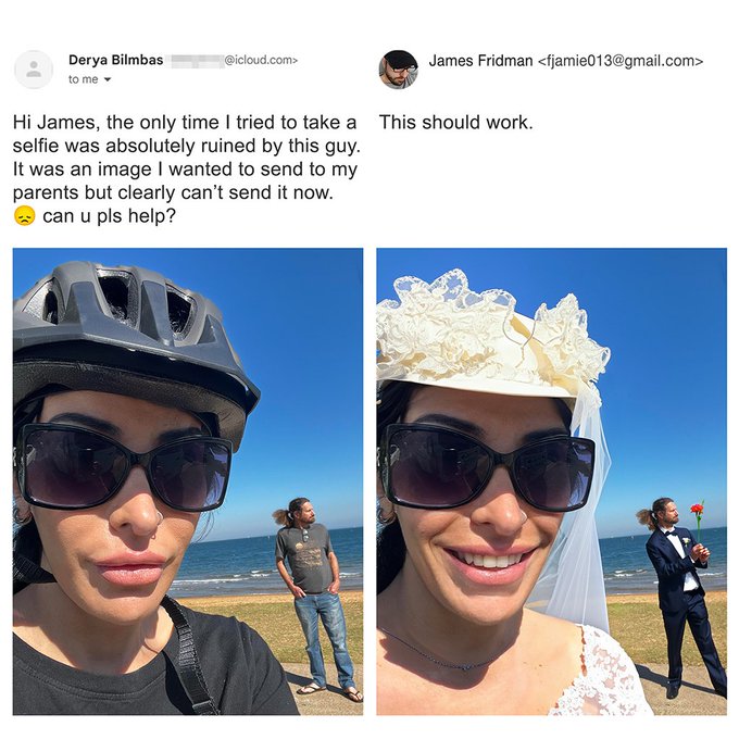 funny photoshop guy - Derya Bilmbas .com> to me James Fridman  Hi James, the only time I tried to take a This should work. selfie was absolutely ruined by this guy. It was an image I wanted to send to my parents but clearly can't send it now. can u pls he