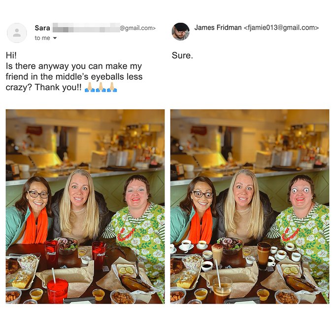 dish - Hi! Sara to me .com> Is there anyway you can make my friend in the middle's eyeballs less crazy? Thank you!! Sure. James Fridman