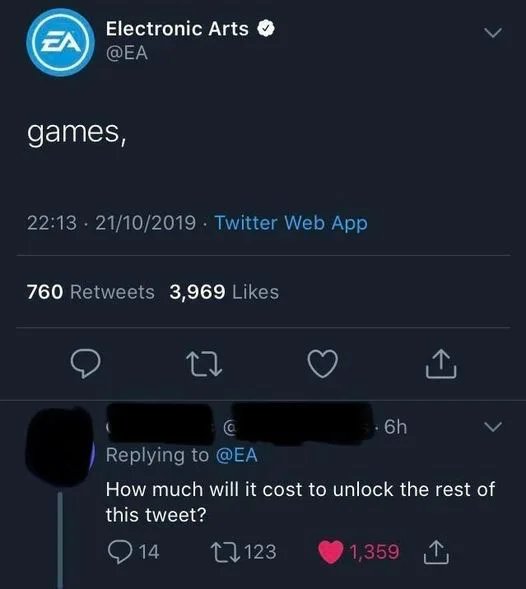 screenshot - Ea Electronic Arts games, 21102019 Twitter Web App 760 3,969 .6h How much will it cost to unlock the rest of this tweet? 14 17123 1,359