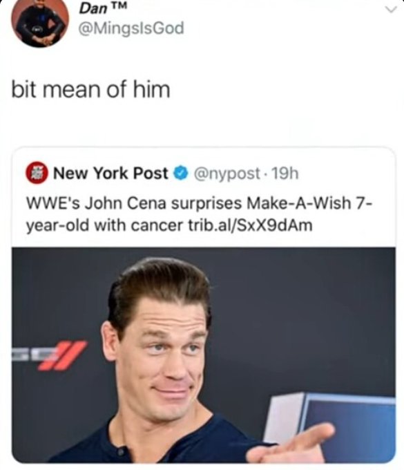 Dan Tm bit mean of him New York Post Wwe's John Cena surprises MakeAWish 7 yearold with cancer trib.alSxX9dAm