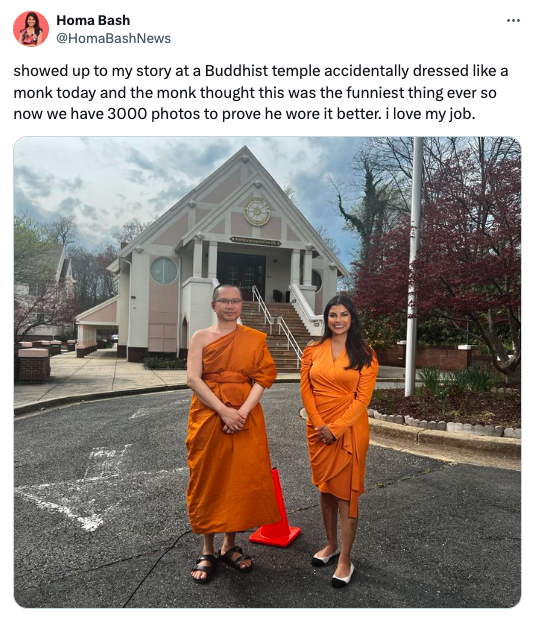holy places - Homa Bash HomaBashNews showed up to my story at a Buddhist temple accidentally dressed a monk today and the monk thought this was the funniest thing ever so now we have 3000 photos to prove he wore it better. i love my job.