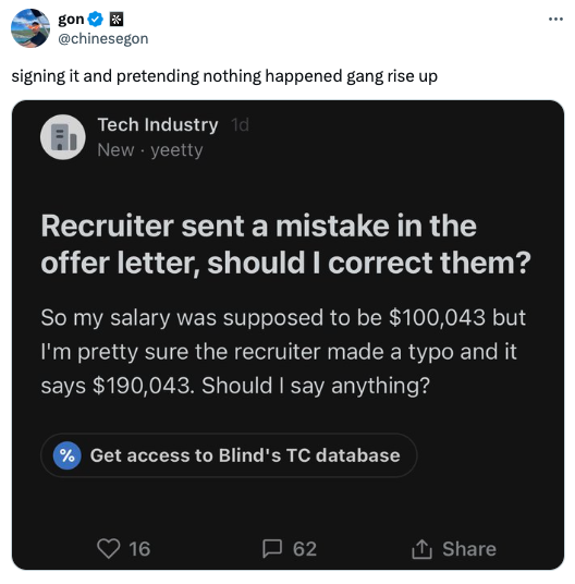 screenshot - gon signing it and pretending nothing happened gang rise up Tech Industry 1d New . yeetty Recruiter sent a mistake in the offer letter, should I correct them? So my salary was supposed to be $100,043 but I'm pretty sure the recruiter made a t