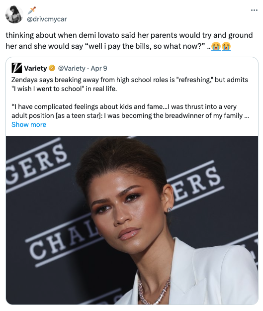 screenshot - thinking about when demi lovato said her parents would try and ground her and she would say "well i pay the bills, so what now?".. Variety Apr 9 Zendaya says breaking away from high school roles is "refreshing," but admits "I wish I went to s