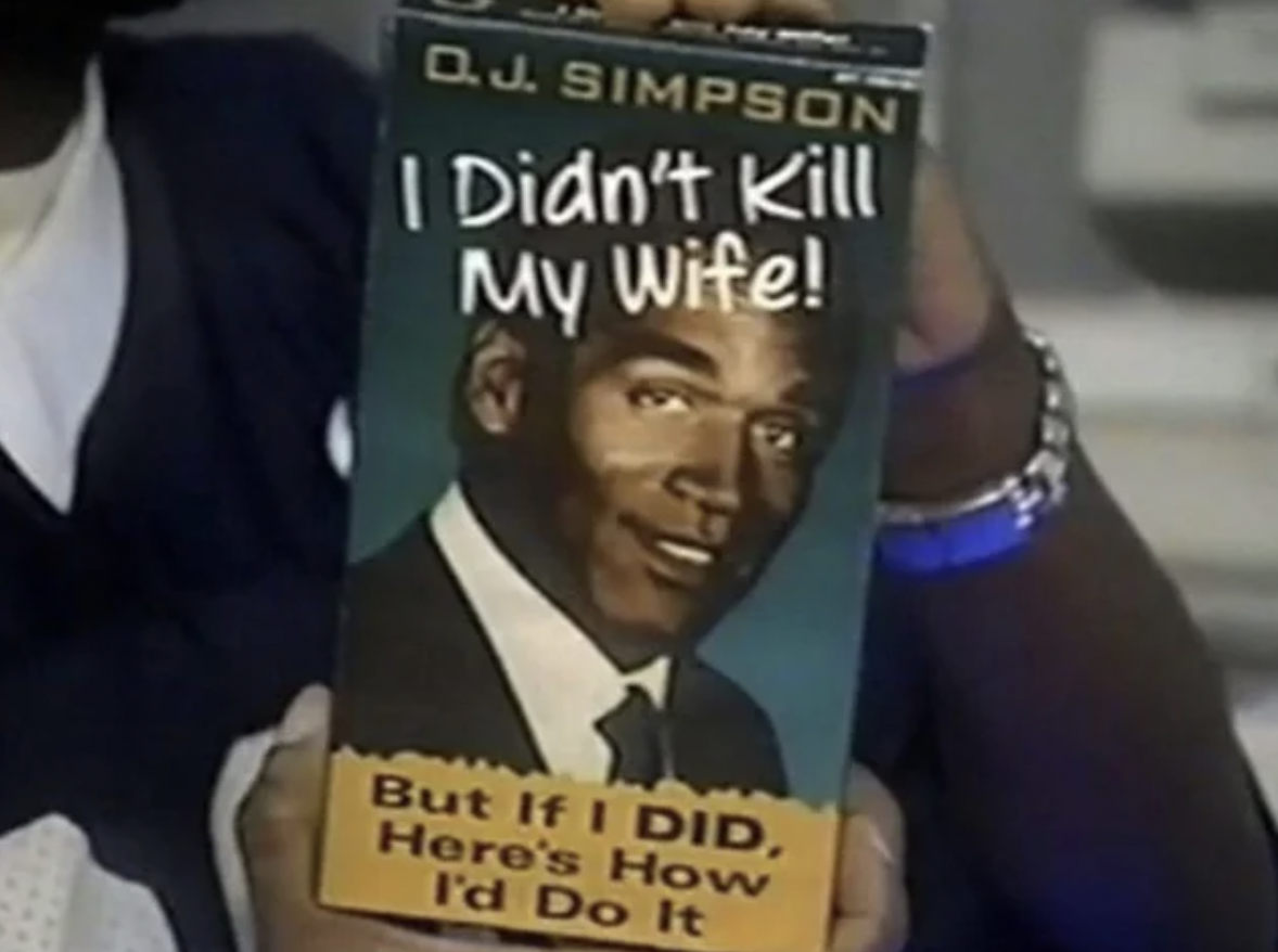 photo caption - D.J. Simpson I Didn't Kill My Wife! But If I Did, Here's How I'd Do It