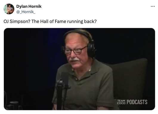 Podcast - Dylan Hornik Oj Simpson? The Hall of Fame running back? Team Podcasts Coco ...