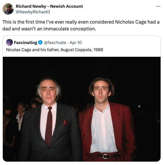 nicolas cage coppola - Richard Newby Newish Account This is the first time I've ever really even considered Nicholas Cage had a dad and wasn't an immaculate conception. Fascinating . Apr 10 Nicolas Cage and his father, August Coppola, 1988