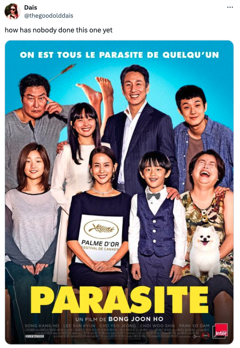 parasite poster france - Dais how has nobody done this one yet On Est Tous Le Parasite De Quelqu'Un Palme D'Or Parasite Song Kanghol Un Film De Bong Joon Ho Woo Che Lo Dam Inter