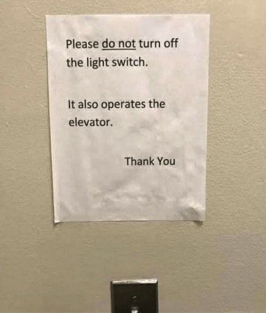 wall - Please do not turn off the light switch. It also operates the elevator. Thank You