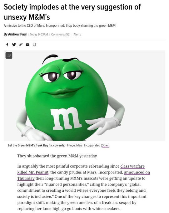 cartoon - Society implodes at the very suggestion of unsexy M&M's A missive to the Ceo of Mars, Incorporated Stop bodyshaming the green M&M! By Andrew Paul Today Am | 53 | Alerts f m. Let the Green M&M's freak flag fly, cowards. Image Mars, Incorporated O