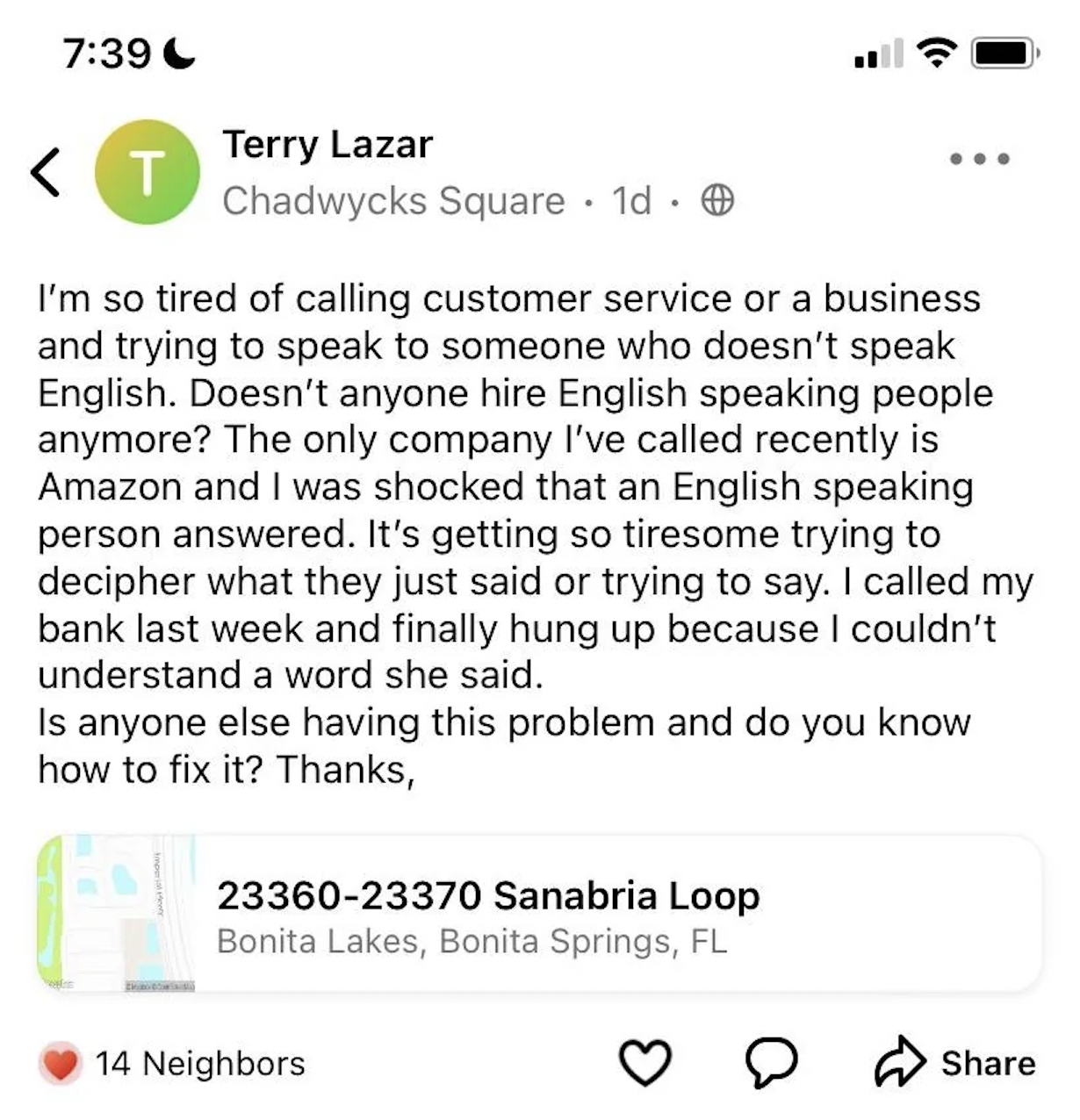 screenshot - Terry Lazar T Chadwycks Square . 1d. I'm so tired of calling customer service or a business and trying to speak to someone who doesn't speak English. Doesn't anyone hire English speaking people anymore? The only company I've called recently i