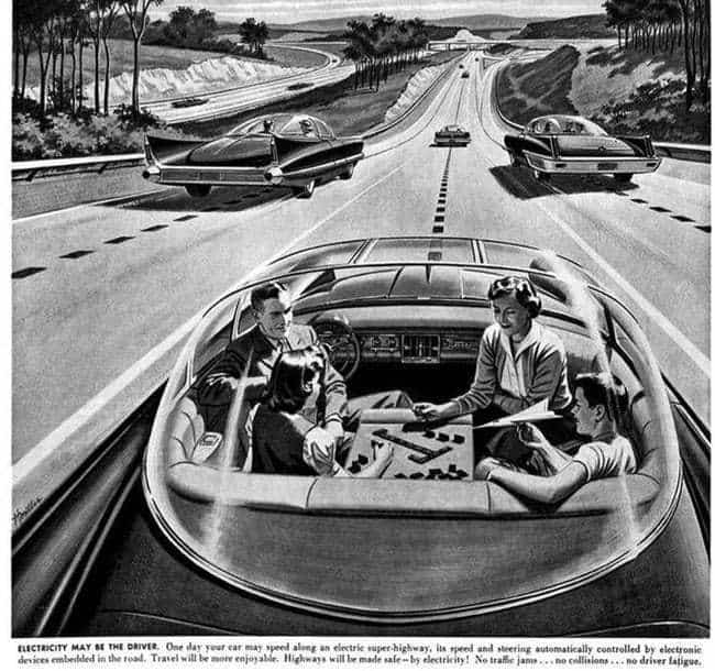 1950s self driving car - Electricity May Be The Driver. One day your car may speed along an electric superhighway, its speed and steering automatically controlled by electronic devices embedded in the road. Travel will be more enjoyable. Highways will be 