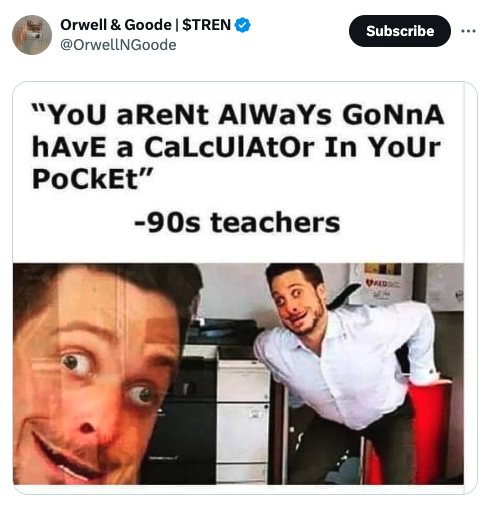 screenshot - Orwell & Goode | $Tren Subscribe "You aReNt Always GoNnA hAvE a CaLcUIAtOr In Your Pocket" 90s teachers Vald