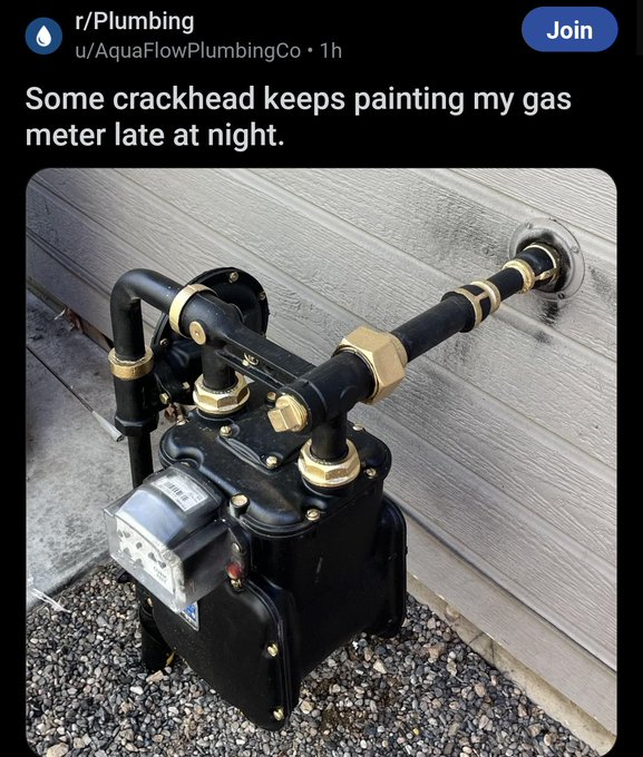 metal lathe - rPlumbing uAquaFlowPlumbingCo 1h Join Some crackhead keeps painting my gas meter late at night.