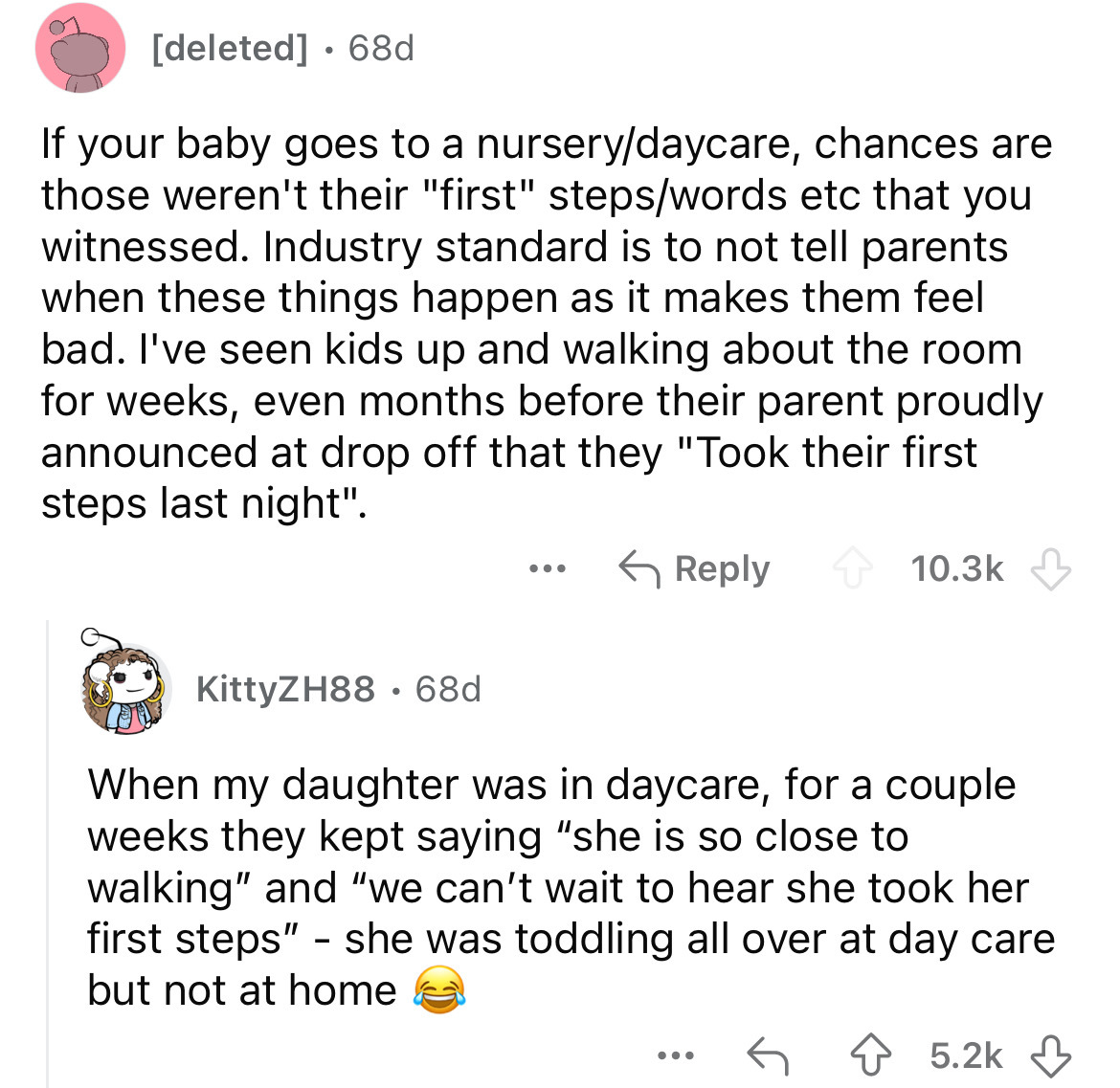 screenshot - deleted 68d If your baby goes to a nurserydaycare, chances are those weren't their "first" stepswords etc that you witnessed. Industry standard is to not tell parents when these things happen as it makes them feel bad. I've seen kids up and w