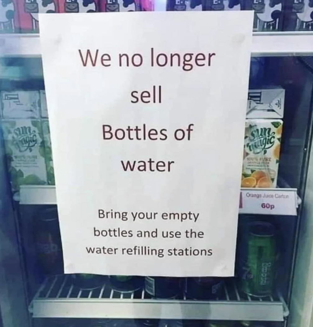 Convenience store - Su We no longer sell Bottles of water Sun agic Bring your empty bottles and use the water refilling stations Orang J Con 60p