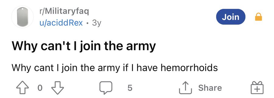 number - Join rMilitaryfaq uacidd Rex 3y Why can't I join the army Why cant I join the army if I have hemorrhoids 5