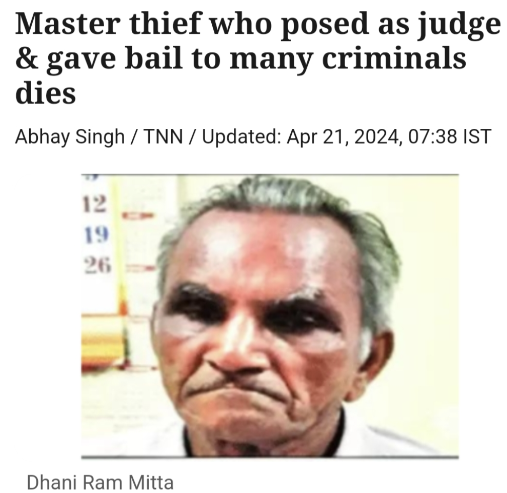 photo caption - Master thief who posed as judge & gave bail to many criminals dies Abhay Singh Tnn Updated , Ist 12 19 26 Dhani Ram Mitta