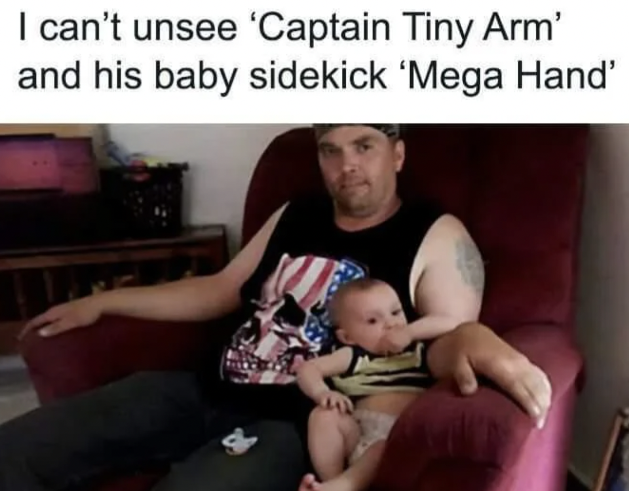 captain tiny arm mega hand - I can't unsee 'Captain Tiny Arm' and his baby sidekick 'Mega Hand'