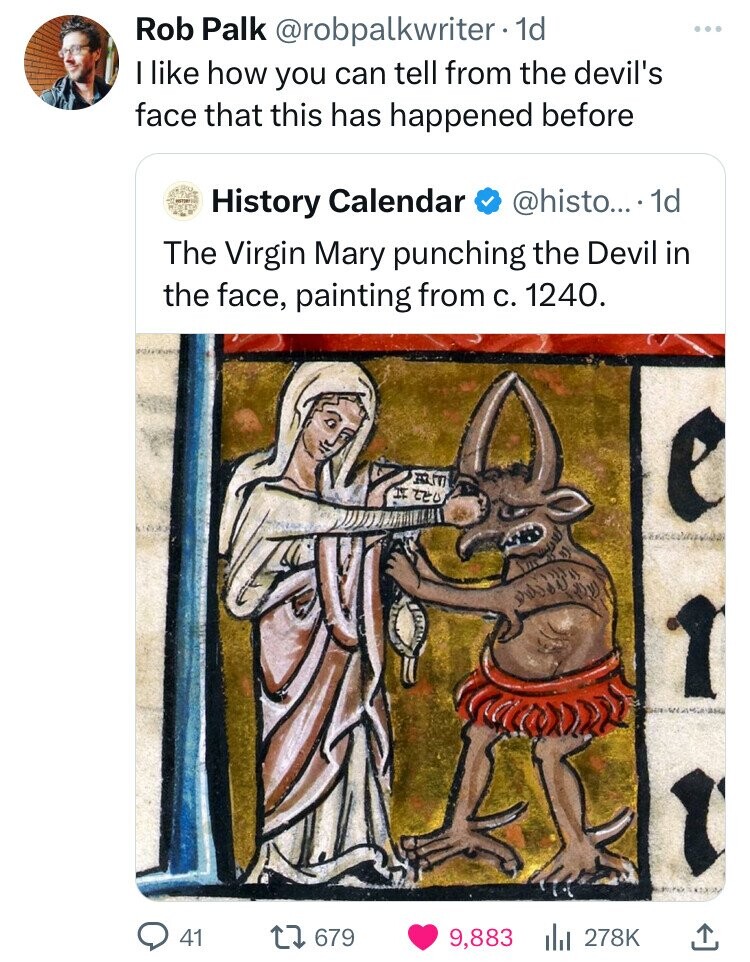 mary vs devil - Rob Palk . 1d I how you can tell from the devil's face that this has happened before History Calendar .... 1d The Virgin Mary punching the Devil in the face, painting from c. 1240. Fm 41 1 679 9, 1