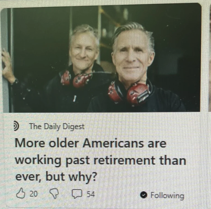 photo caption - The Daily Digest More older Americans are working past retirement than ever, but why? 20 54 ing