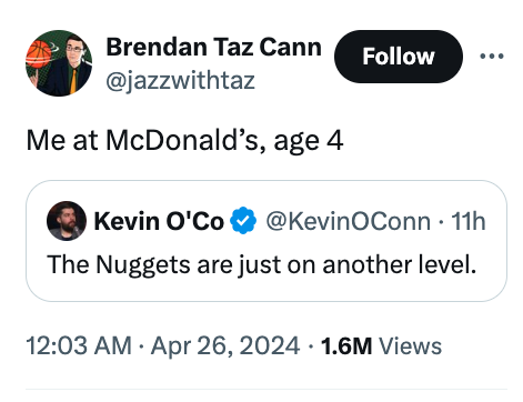 screenshot - Brendan Taz Cann Me at McDonald's, age 4 | Kevin O'Co 11h The Nuggets are just on another level. 1.6M Views