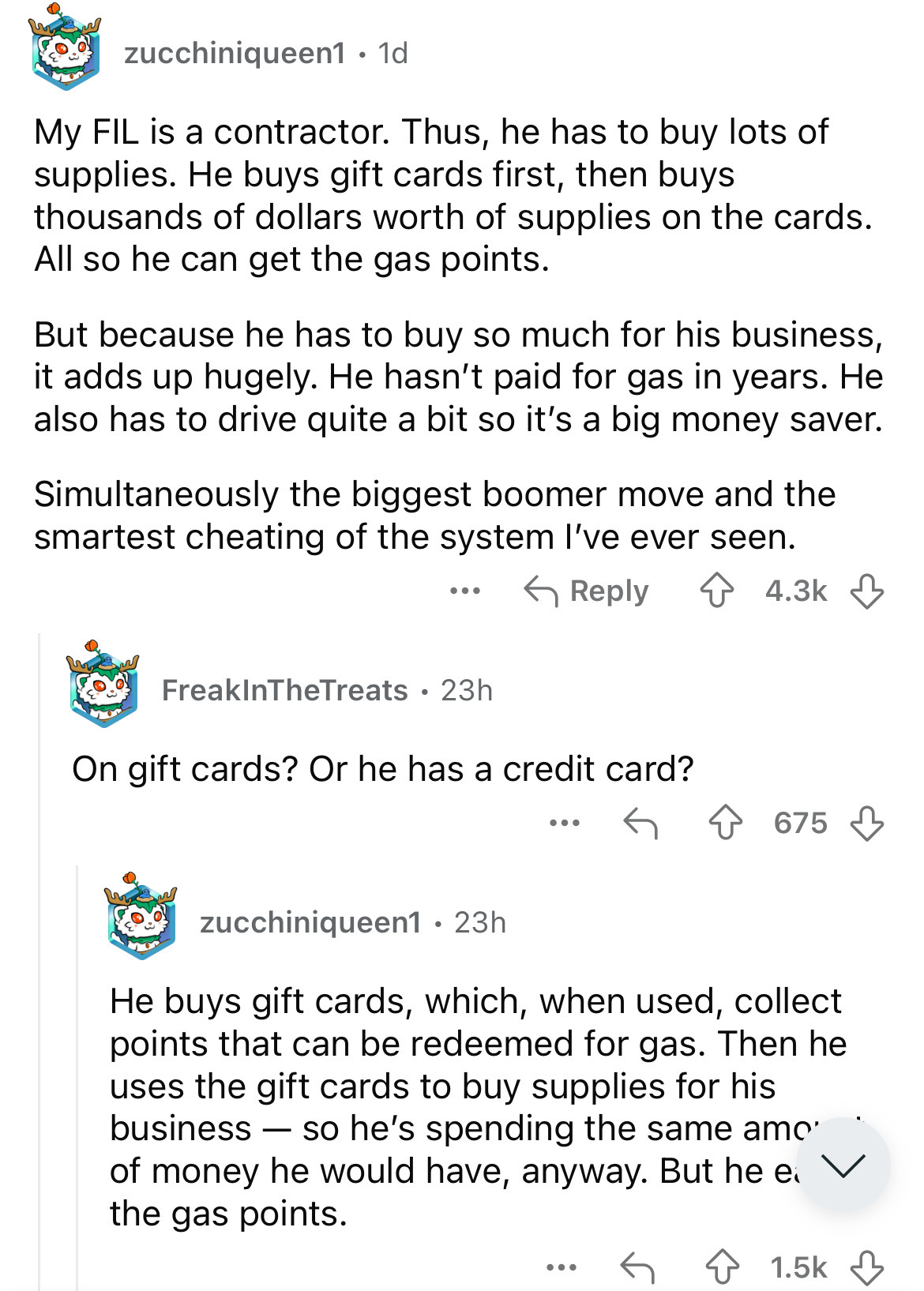 document - zucchiniqueen1 1d . My Fil is a contractor. Thus, he has to buy lots of supplies. He buys gift cards first, then buys thousands of dollars worth of supplies on the cards. All so he can get the gas points. But because he has to buy so much for h