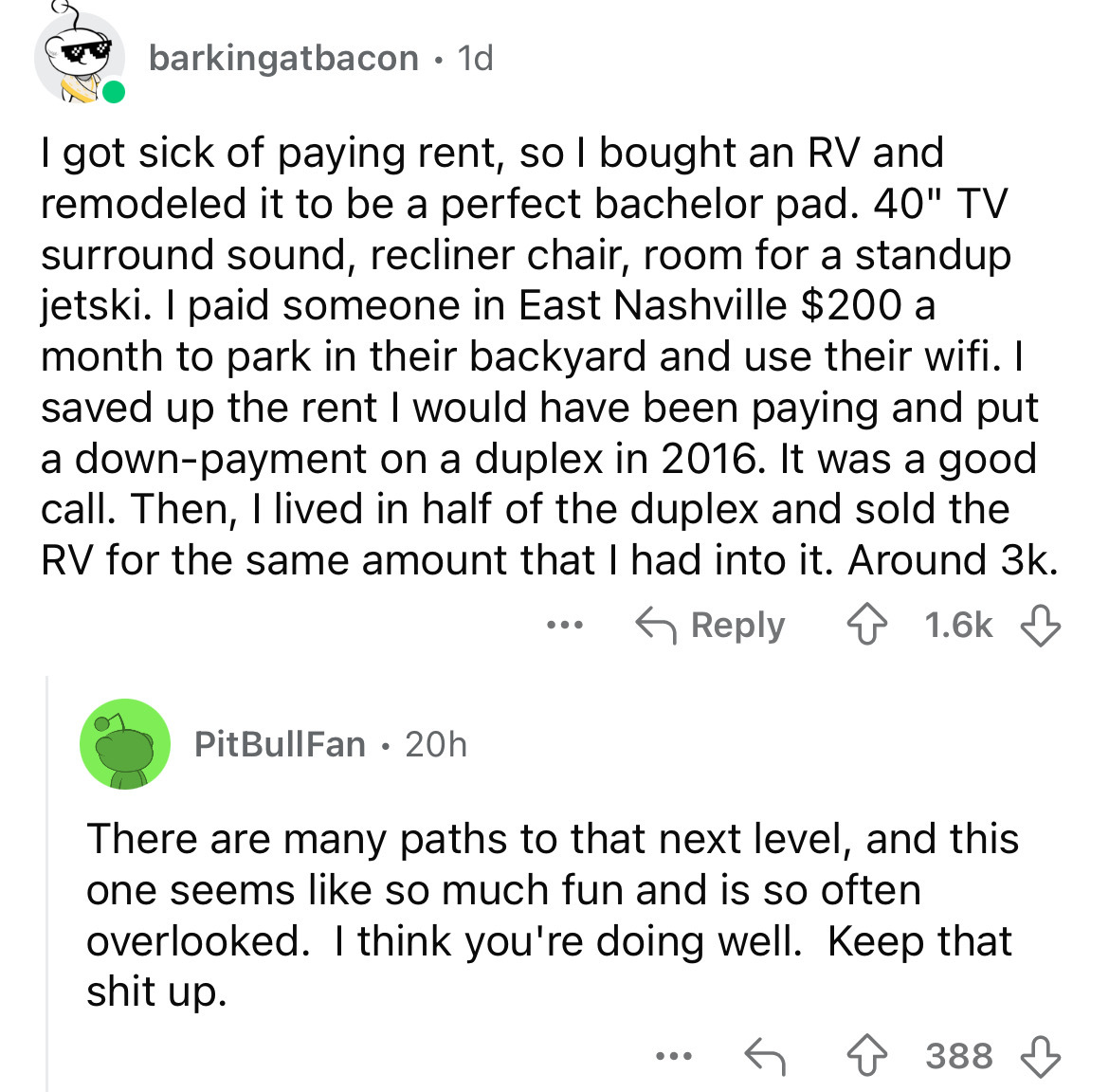 document - barkingatbacon. 1d I got sick of paying rent, so I bought an Rv and remodeled it to be a perfect bachelor pad. 40" Tv surround sound, recliner chair, room for a standup jetski. I paid someone in East Nashville $200 a month to park in their back