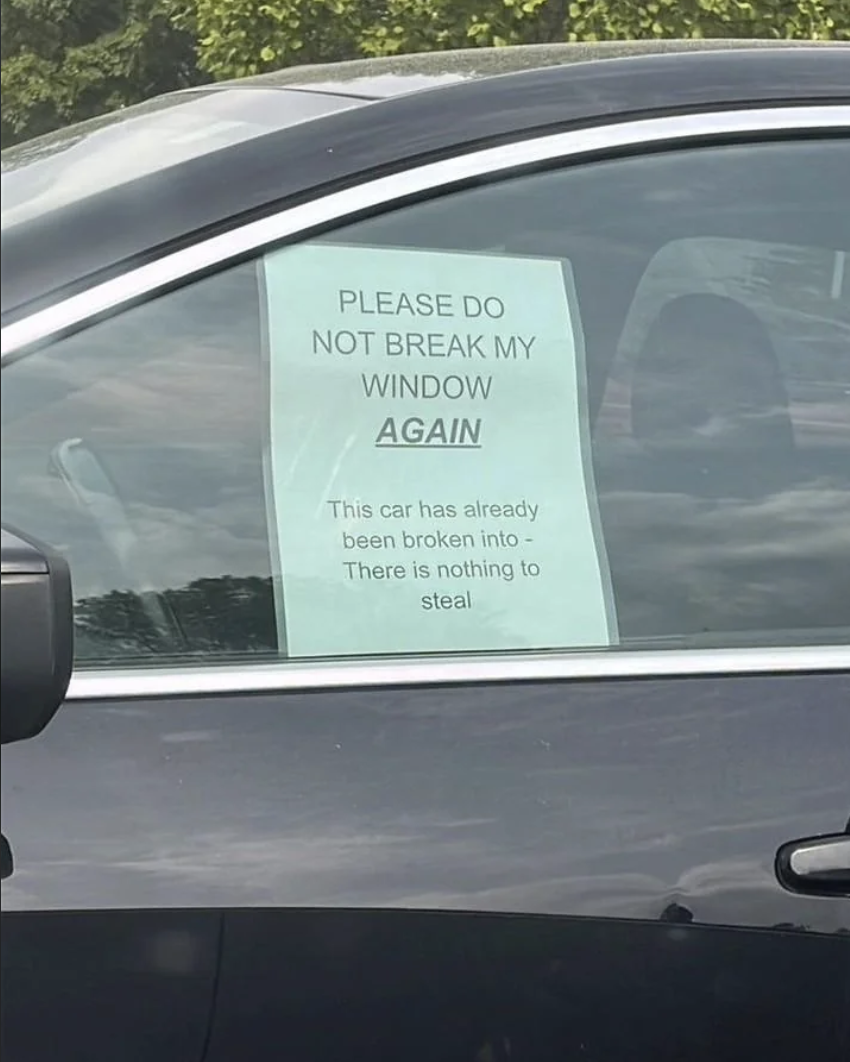 electric car - Please Do Not Break My Window Again This car has already been broken into There is nothing to steal