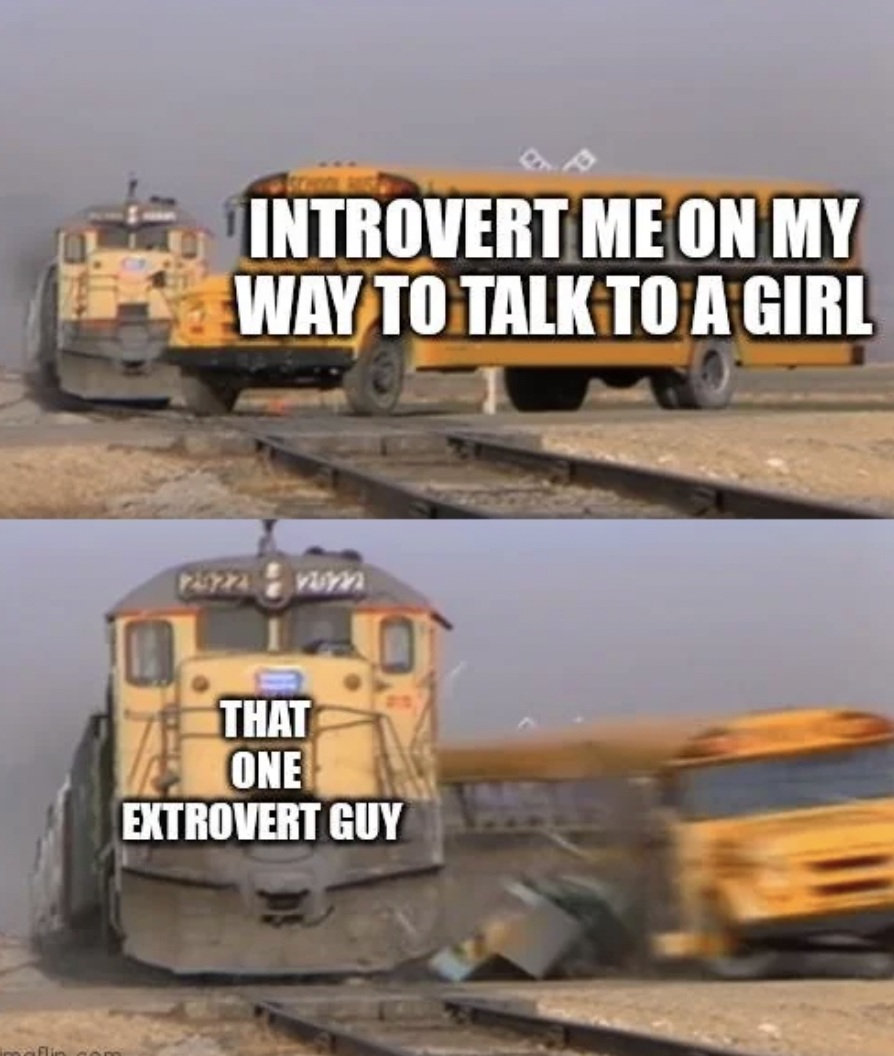 railway - Introvert Me On My Way To Talk To A Girl That One Extrovert Guy